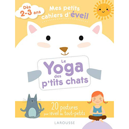 Avis Mes petits cahiers d'éveil - Le yoga des petits chats LAROUSSE 1