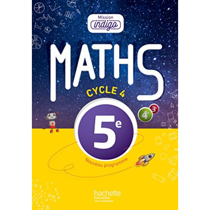 Avis Mission Indigo mathématiques cycle 4 / 5e - Livre élève - Nouveau programme 2016 Hachette Éducation 1
