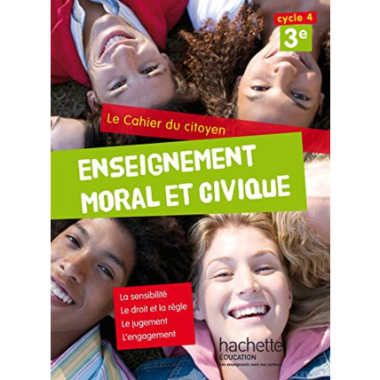Avis Cahier du citoyen Enseignement Moral et Civique (EMC) 3e (2015) Hachette Éducation 1