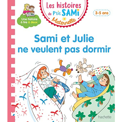 Avis Les histoires de P'tit Sami Maternelle (3-5 ans) : Sami et Julie ne veulent pas dormir Hachette Éducation 1