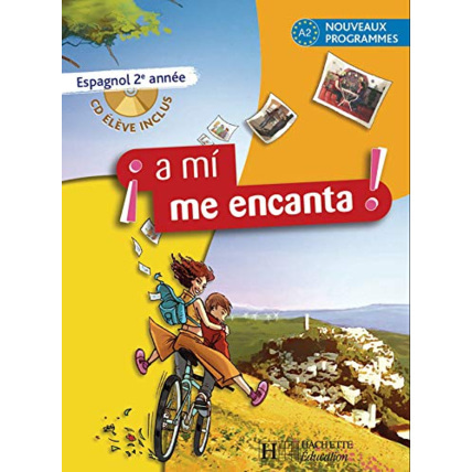 Avis Espagnol 2e A mi me encanta : A2 nouveaux programmes (1CD audio) Hachette Éducation 1