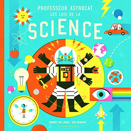 Avis Livre Professeur Astrocat : Les Lois De La Science GALLIMARD JEUNESSE 1