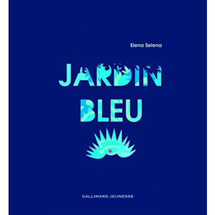 Avis Livre Jardin Bleu GALLIMARD JEUNESSE 1