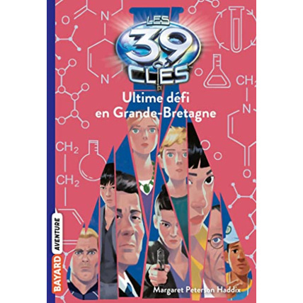 Avis Les 39 clés - Tome 10 - Ultime défi en Grande-Bretagne BAYARD JEUNESSE 1