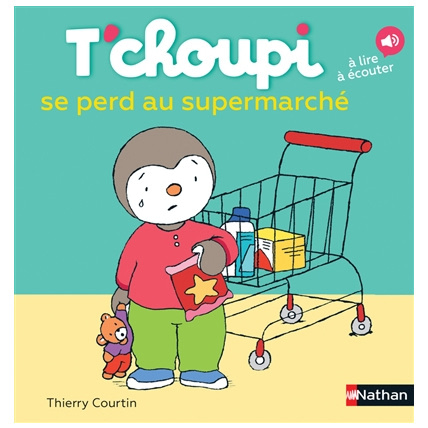 Avis Livre T'choupi se perd au supermarché NATHAN 1