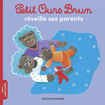 Avis Petit Ours Brun réveille ses parents BAYARD JEUNESSE 1