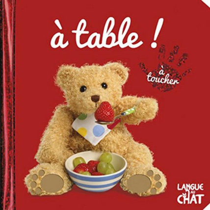 Avis Bébé touche à tout - A table ! LANGUE AU CHAT 1