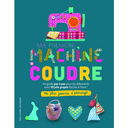 Avis Livre Ma Premiere Machine A Coudre GALLIMARD JEUNESSE 1