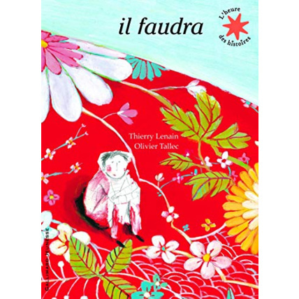 Avis Livre Il Faudra - L'Heure Des Histoires - De 5 À 7 Ans GALLIMARD JEUNESSE 1