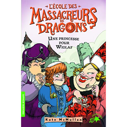 Avis Livre L'Ecole Des Massacreurs De Dragons - 4 Une Princesse Pour Wi GALLIMARD JEUNESSE 1