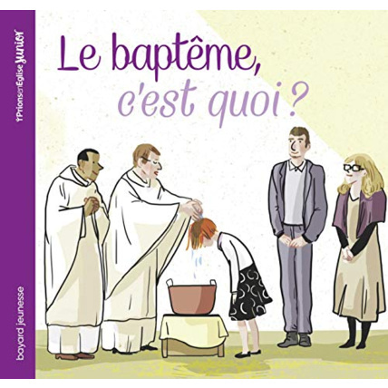 Avis Le baptême, c'est quoi ? BAYARD JEUNESSE 1