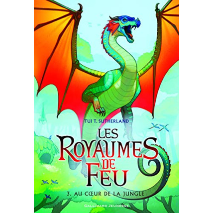 Avis Livre Les Royaumes De Feu 3. Au Coeur De La Jungle GALLIMARD JEUNESSE 1