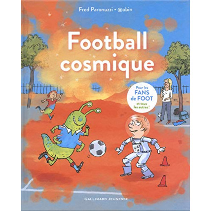 Avis Livre Football Cosmique - A Partir De 5 Ans GALLIMARD JEUNESSE 1