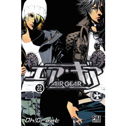 Avis Air Gear Tome 22 PIKA ÉDITION 1