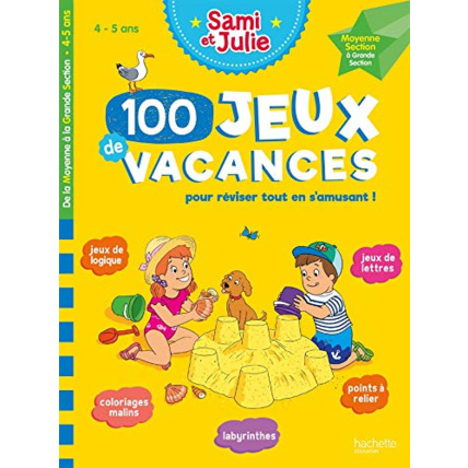 Avis Sami et Julie - 100 Jeux de vacances - De la Moyenne à la Grande Section - Cahier de vacances 2023 Hachette Éducation 1