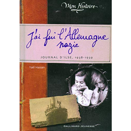 Avis Livre J'Ai Fui L'Allemagne Nazie: Journal D'Ilse (1938-1939) GALLIMARD JEUNESSE 1