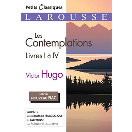 Avis Les Contemplations, livres 1 à 4 (Spécial Bac) LAROUSSE 1