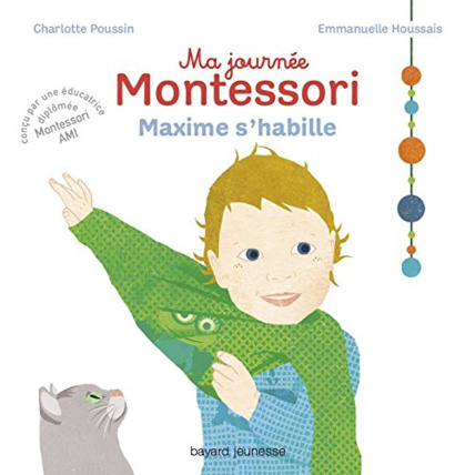 Avis Ma journée Montessori, Tome 02: Maxime s'habille BAYARD JEUNESSE 1