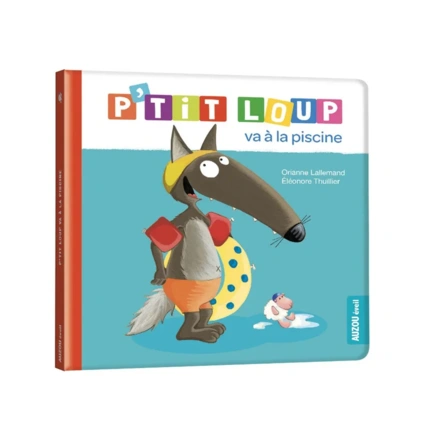 Avis Livre P'tit loup va à la piscine EDITIONS AUZOU 1