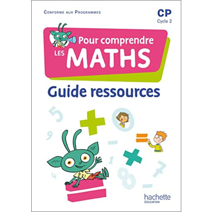 Avis Pour comprendre les maths CP - Guide ressources - Ed. 2022 Hachette Éducation 1