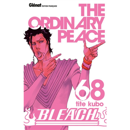 Avis Bleach - Tome 68 - The ordinary peace GLENAT 1