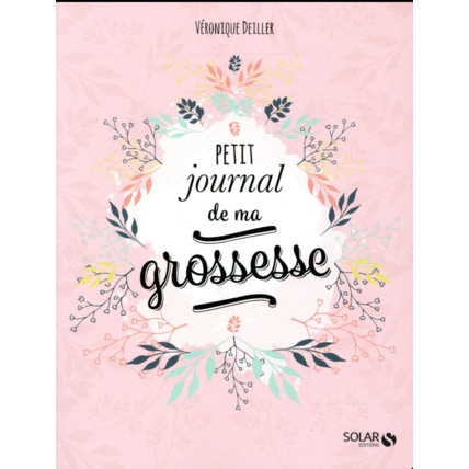 Avis Livre Petit Journal De Ma Grossesse EDITIONS SOLAR 1
