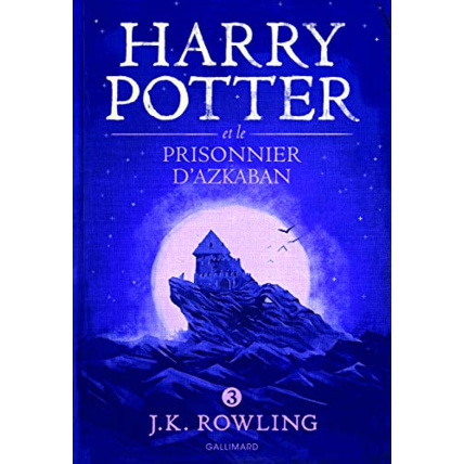 Avis Livre Harry Potter Et Le Prisonnier D'Azkaban GALLIMARD JEUNESSE 1