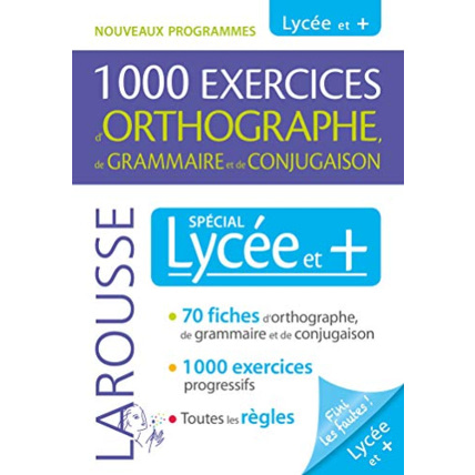 Avis 1000 exercices d'orthographe spécial Lycée et + LAROUSSE 1