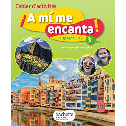 Avis A mi me encanta espagnol cycle 4 / 3e LV2 - Cahier d'activités - éd. 2017: cahier, cahier d'exercices Hachette Éducation 1