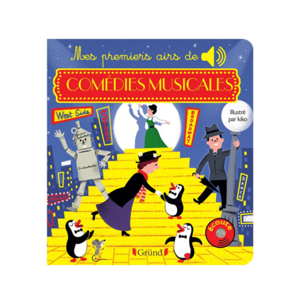 Avis Livre Mes premiers airs de comédies musicales Gründ 1