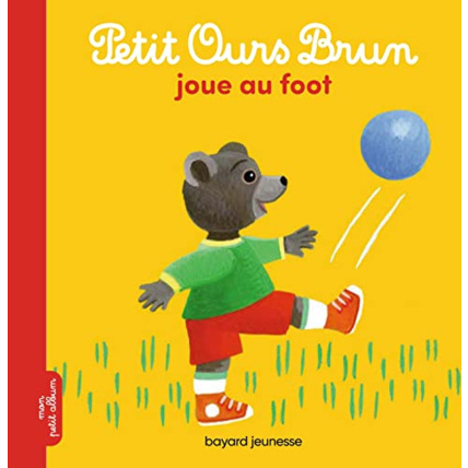 Avis Petit Ours Brun joue au foot BAYARD JEUNESSE 1