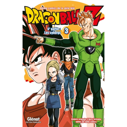 Avis Dragon Ball Z - 4e partie - Tome 3 - Les cyborgs GLENAT 1