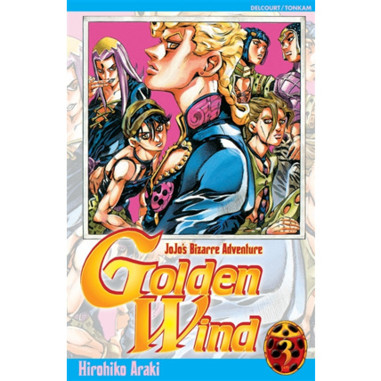 Avis Jojo's - Golden Wind Tome 3 ÉDITIONS DELCOURT 1