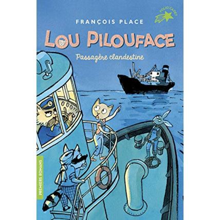 Avis Livre Lou Pilouface 1 : Passagere Clandestine GALLIMARD JEUNESSE 1