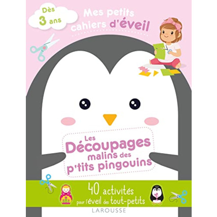 Avis Mes petits cahiers d'éveil - Les découpages malins des p'tits pingouins LAROUSSE 1