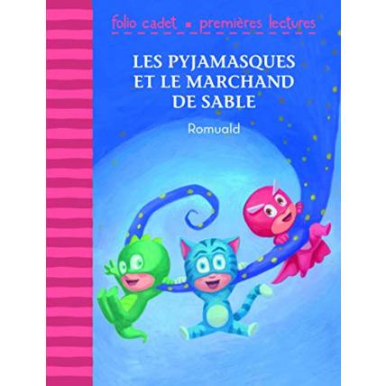 Avis Livre Les Pyjamasques Et Le Marchand De Sable - Folio Cadet Premières Lectures - Je Lis Tout Seul - De 6 À 8 Ans GALLIMARD JEUNESSE 1
