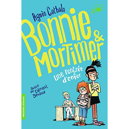 Avis Livre Bonnie Et Mortimer 1 - Une Rentree D'Enfer GALLIMARD JEUNESSE 1