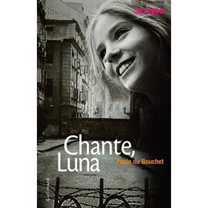 Avis Livre Chante, Luna GALLIMARD JEUNESSE 1