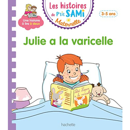 Avis Les histoires de P'tit Sami Maternelle (3-5 ans): Julie a la varicelle Hachette Éducation 1