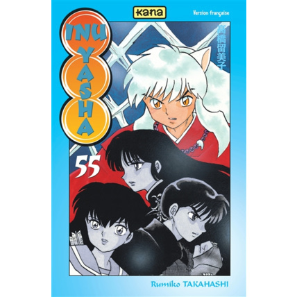 Avis Inu-Yasha - Tome 55 ÉDITIONS KANA 1