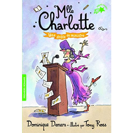 Avis Livre Mlle Charlotte 4 Une Drole De Ministre GALLIMARD JEUNESSE 1