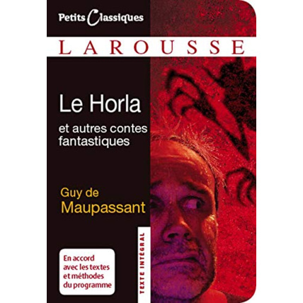 Avis Le Horla et autres contes fantastiques LAROUSSE 1