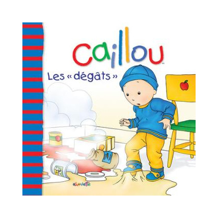 Avis Caillou : les dégâts CHOUETTE 1