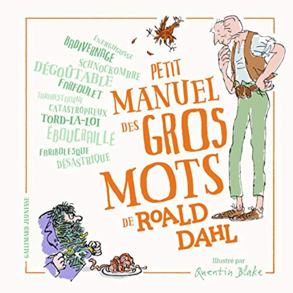 Avis Livre Petit Manuel Des Gros Mots De Roald Dahl GALLIMARD JEUNESSE 1