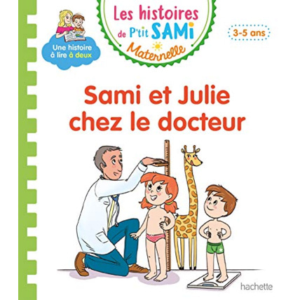 Avis Les histoires de P'tit Sami Maternelle (3-5 ans) : Sami et Julie chez le docteur Hachette Éducation 1