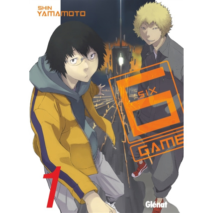 Avis 6 Game - Tome 1 GLENAT 1