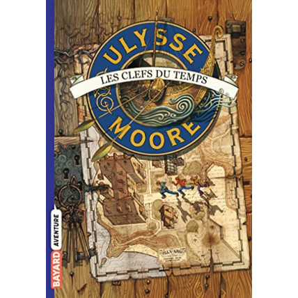 Avis Ulysse Moore - Tome 01 - Les clefs du temps BAYARD JEUNESSE 1