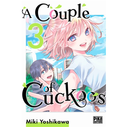 Avis A Couple of Cuckoos Tome 3 PIKA ÉDITION 1