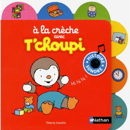 Avis À la crèche avec T'choupi - Histoire sonore NATHAN 1