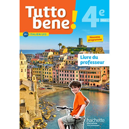 Avis Tutto bene! italien cycle 4 / 4e LV2 - Livre du professeur - éd. 2017 Hachette Éducation 1
